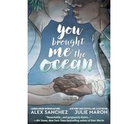 You Brought Me The Ocean (DC graphic novels for young adults)