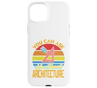 You Can Ask Me About Architecture - Regalo Divertido Retro Carcasa para iPhone 15 Plus