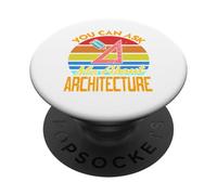 You Can Ask Me About Architecture - Regalo Divertido Retro PopSockets PopGrip Adhesivo