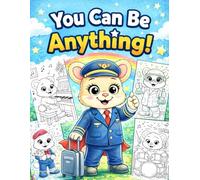 You can be anything