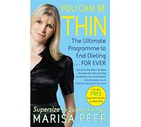 You Can Be Thin: The Ultimate Programme to End Dieting...Forever