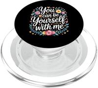 You Can Be Yourself with Me Soporte de Comodidad Segura - PopSockets PopGrip para MagSafe