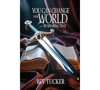 You Can Change Your World By Speaking To It