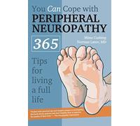 You Can Cope With Peripheral Neuropathy: 365 Tips for Living a Full Life
