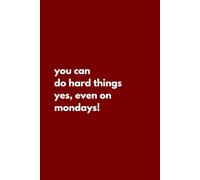 You Can Do Hard Things: Inspirational Notebook For Journaling Affirmations And Ideas