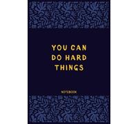 You Can Do Hard Things Lined Journal 8.5x11 | Large Botanical Notebook with Weekly Tracker for Daily Planning & Goal Setting | An Encouragement Gift for Stress Relief & Motivation