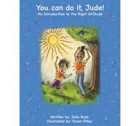 You Can Do It, Jude!: An Introduction to the Right Attitude: 1