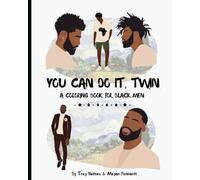 You Can Do It Twin: A coloring book for black men.