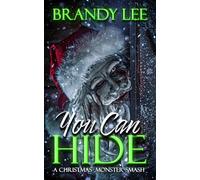 YOU CAN HIDE: A Christmas Monster Smash