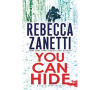 You Can Hide: A Riveting New Thriller: 2 (A Laurel Snow Thriller)