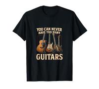 You Can Never Have Too Funny Guitarrista Humor Guitarrista Músico Camiseta