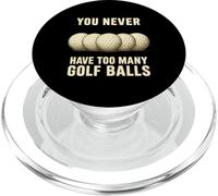 You Can Never Have Too Many Golf Balls - Divertido Regalo para golfistas PopSockets PopGrip para MagSafe