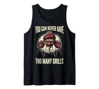 You Can Never Have Too Many Grills Camiseta sin Mangas