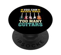 You Can Never Have Too Many Guitars Camiseta, Música PopSockets PopGrip Adhesivo
