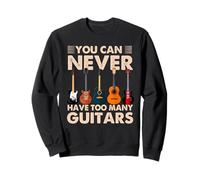 You Can Never Have Too Many Guitars Music Guitar Sudadera