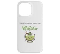 You Can Never Have Too Matcha - Japanese Green Tea Graphic Carcasa para iPhone 14 Pro MAX