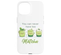 You Can Never Have Too Matcha - Japanese Green Tea Graphic Carcasa para iPhone 15