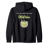 You Can Never Have Too Matcha - Japanese Green Tea Graphic Sudadera con Capucha