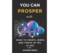 You Can Prosper With AI