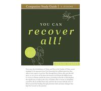 You Can Recover All! Study Guide