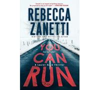 You Can Run: A Gripping Novel of Suspense: 1 (A Laurel Snow Thriller)