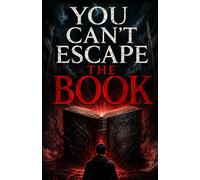 You Can’t Escape the Book: A Dark and Mysterious FBI Investigation Crime Thriller Full of Secrets and Twists