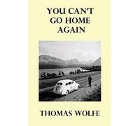 You Can’t Go Home Again