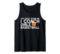 You Can 't Scare ME I Coach Girls Basketball Meme Divertido Camiseta sin Mangas