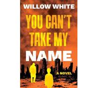 You Can’t Take My Name