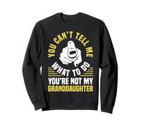 You Can’t Tell Me What To Do Funny Grandma Quote Sudadera