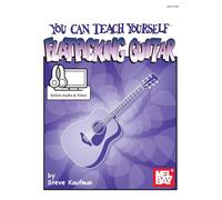 You Can Teach Yourself Flatpicking Guitar: Includes Online Audio/Video