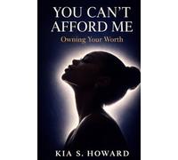 You Can't Afford Me: Owning Your Worth: Owning Your Worth: Owning Your Worth: Owning Your Worth: Owning Your Worth