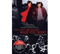 You Can't Always Get What You Want: My Life with the Rolling Stones, the Grateful Dead and other wonderful Reprobates