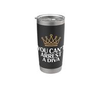 You Can't Arrest A Diva. No Se Puede Detener A Una Diva. Vaso térmico de acero inoxidable de doble pared