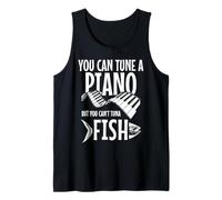 You Can't Atún Fish Funny Fishing Music Músico Piano Camiseta sin Mangas