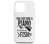 You Can't Atún Fish Funny Fishing Music Músico Piano Carcasa para iPhone 13 Pro Max