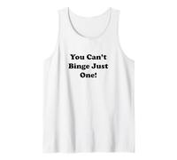 You Can't Binge Just One Funny TV Watching Quote Camiseta sin Mangas