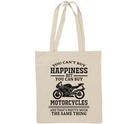You Can't Buy Happiness But You Can Buy Motorcycles and That's The Same Thing - Bolsa de algodón natural, color blanco