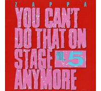 You Can't Do That On Stage Anymore, Vol. 5 by Frank Zappa (2012-11-19)
