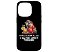 You Cant Drink All Day Drinking Parrot Start in the Morning Carcasa para iPhone 14 Pro