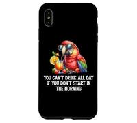 You Cant Drink All Day Drinking Parrot Start in the Morning Carcasa para iPhone XS Max