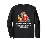 You Cant Drink All Day Drinking Parrot Start in the Morning Manga Larga