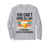 You Cant Drink All Day If You Dont Start in The Morning Beer Manga Larga
