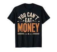 You Can't Eat Money Anticapitalismo Camiseta