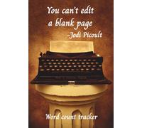 You Can't Edit a Blank Page: Word Count Tracker