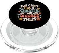 You Can't Fix A Cheater But You Can Divorce Them - PopSockets PopGrip para MagSafe