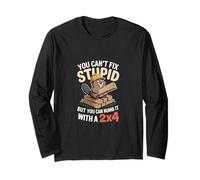 You Can't Fix Stupid But You Can Numb It With A 2x4 --- Manga Larga