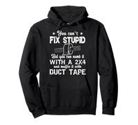You Can't Fix Stupid, Funny, Sarcastic, Jokes, Family Sudadera con Capucha