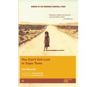 You Can't Get Lost in Cape Town (Women Writing Africa) by Zo?Wicomb (2000) Paperback