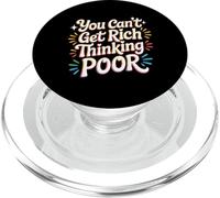 You Can't Get Rich Thinking Poor Ambición de Riqueza - PopSockets PopGrip para MagSafe